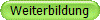 Weiterbildung